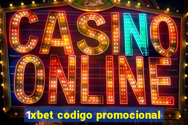 1xbet codigo promocional